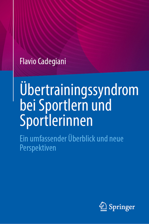 &Uuml;bertrainingssyndrom bei Sportlern und Sportlerinnen - Flavio Cadegiani