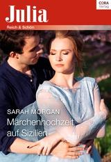 M&auml;rchenhochzeit auf Sizilien - Sarah Morgan