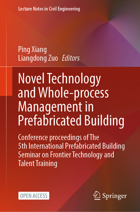 Novel Technology and Whole-Process Management in Prefabricated Building - 