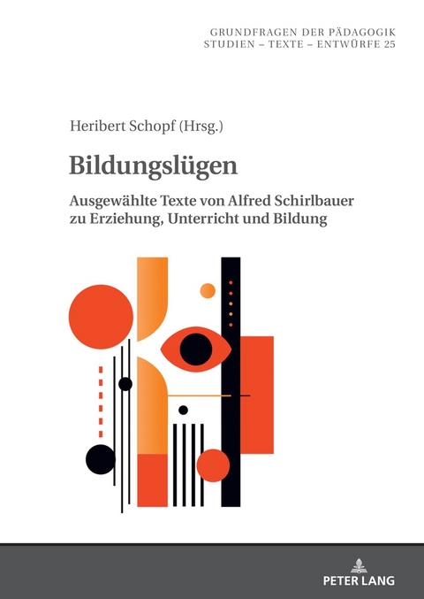 Bildungsl&uuml;gen - Alfred Schirlbauer