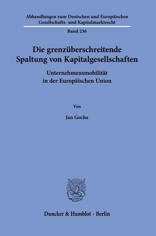 Die grenzüberschreitende Spaltung von Kapitalgesellschaften