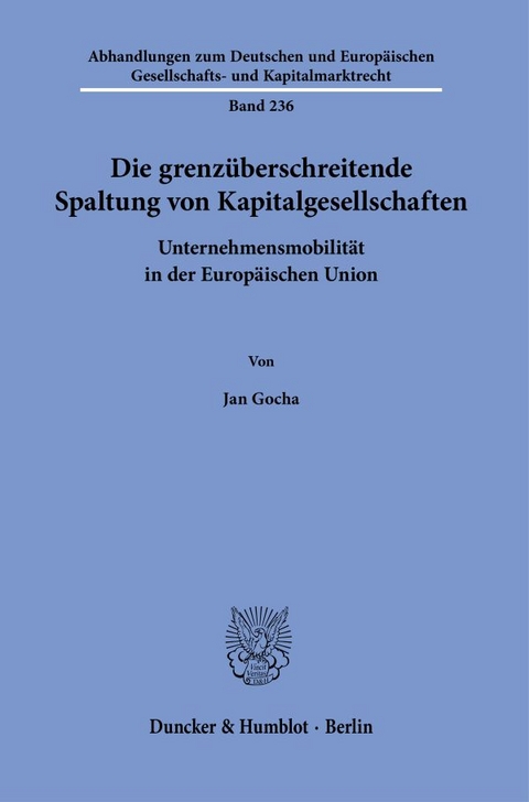 Die grenz&uuml;berschreitende Spaltung von Kapitalgesellschaften - Jan Gocha