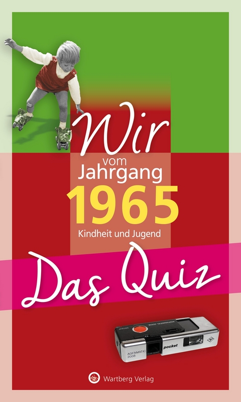 Wir vom Jahrgang 1965 – Das Quiz -  Matthias Rickling