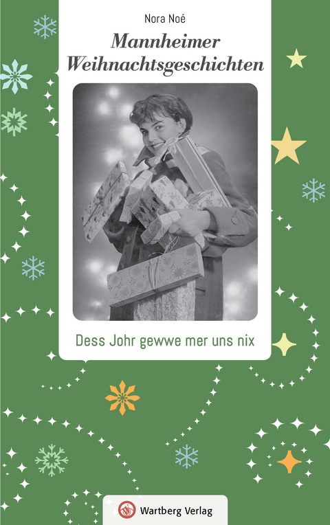 Mannheimer Weihnachtsgeschichten -  Nora No&eacute;