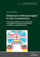 Kollaborative Mehrsprachigkeit in Lehr-/Lernkontexten - Christian Kramer