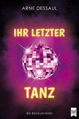 Ihr letzter Tanz - Arne Dessaul