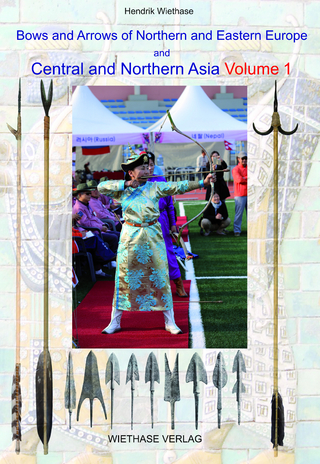 Bows and Arrows of Northern and Eastern Europe and Central and Northern Asia