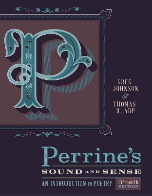 Bundle: Perrine's Sound & Sense: An Introduction to Poetry, 15th + Mindtap Literature 2.0, 1 Term (6 Months) Printed Access Card, 2nd - Greg Johnson, Thomas R Arp