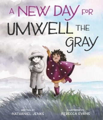 A New Day for Umwell the Gray - Nathaniel Jenks