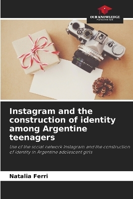 Instagram and the construction of identity among Argentine teenagers