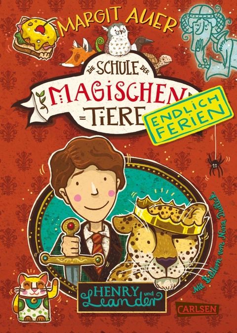 Die Schule der magischen Tiere. Endlich Ferien 3: Henry und Leander - Margit Auer