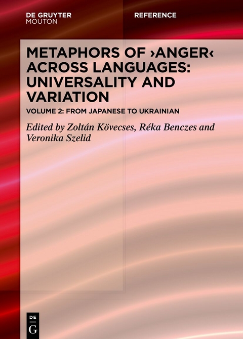 Metaphors of ANGER across Languages: Universality and Variation - 