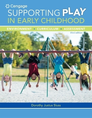 MindTap Education, 1 term (6 months) Printed Access Card for Sluss'  Supporting Play in Early Childhood: Environment, Curriculum, Assessment, 3rd - Dorothy Justus Sluss