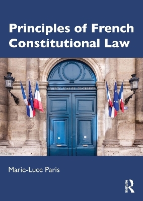 Principles of French Constitutional Law