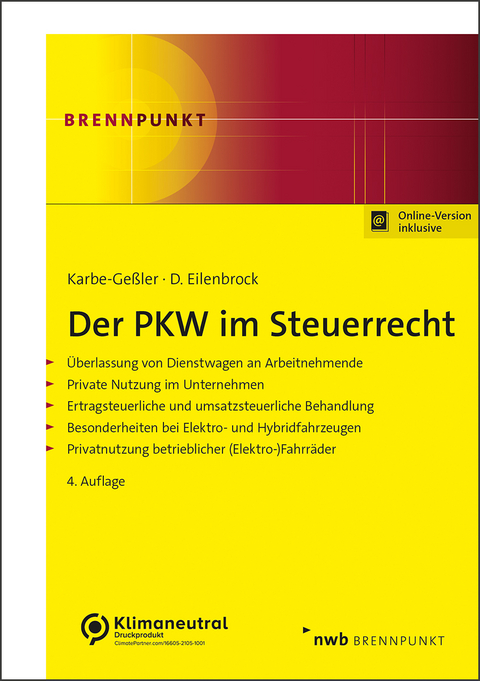 Der PKW im Steuerrecht - Daniela Karbe-Ge&szlig;ler, Daniel Eilenbrock