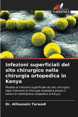 Infezioni superficiali del sito chirurgico nella chirurgia ortopedica in Kenya