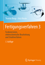 Fertigungsverfahren 3 - Thomas Bergs, Fritz Klocke