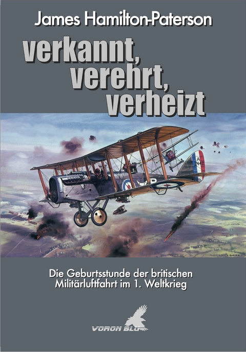 verkannt, verehrt, verheizt - James Hamilton-Paterson