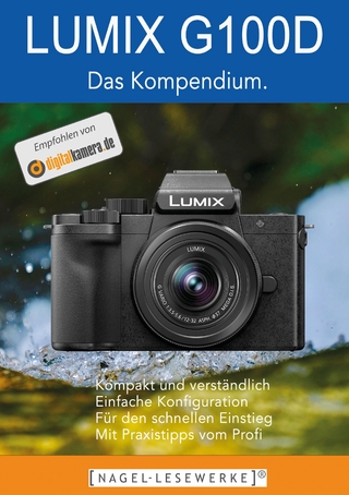 LUMIX G100D/G110 - Das Kompendium.