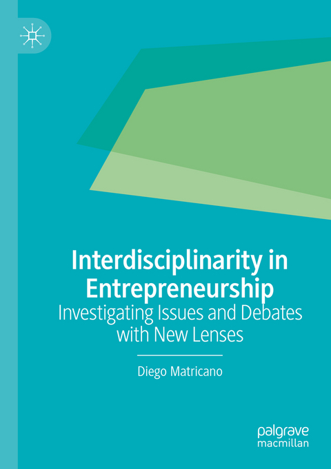 Interdisciplinarity in Entrepreneurship - Diego Matricano