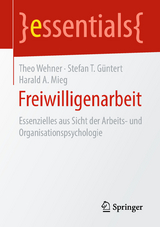 Freiwilligenarbeit - Theo Wehner, Stefan T. G&uuml;ntert, Harald A. Mieg