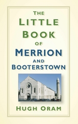 The Little Book of Merrion and Booterstown - Hugh Oram