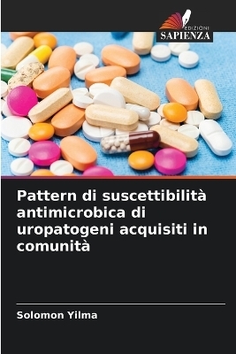 Pattern di suscettibilità antimicrobica di uropatogeni acquisiti in comunità