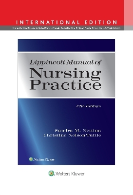Lippincott Manual of Nursing Practice - Sandra M. Nettina, Christine Nelson-Tuttle