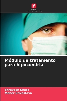 Módulo de tratamento para hipocondria