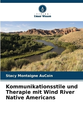 Kommunikationsstile und Therapie mit Wind River Native Americans