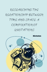 Researching the Relationship Between Time and Space: A Compilation of Quotations -  NICHOLAS