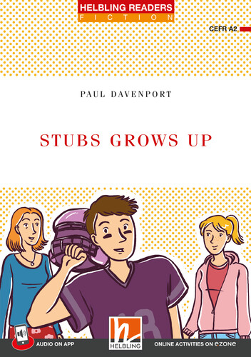 Helbling Readers Red Series, Level 3 / Stubs Grows Up - Paul Davenport