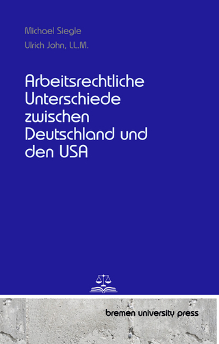 Arbeitsrechtliche Unterschiede zwischen Deutschland und den USA