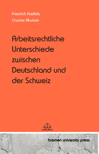Arbeitsrechtliche Unterschiede zwischen Deutschland und der Schweiz