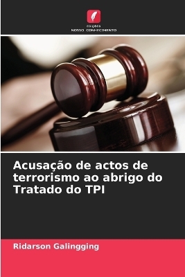 Acusação de actos de terrorismo ao abrigo do Tratado do TPI