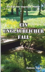 Ein unglaublicher Fall - Anton Sudy