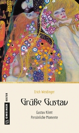 Gr&uuml;&szlig;e Gustav - Erich Weidinger