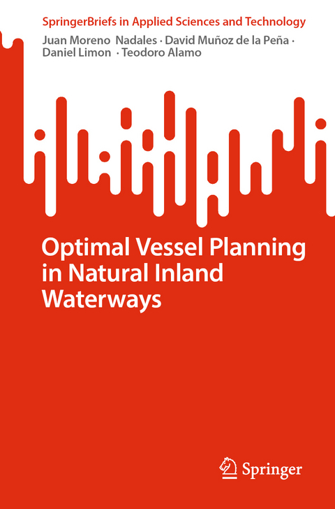 Optimal Vessel Planning in Natural Inland Waterways - Juan Moreno Nadales, David Mu&ntilde;oz de la Pe&ntilde;a, Daniel Limon, Teodoro Alamo