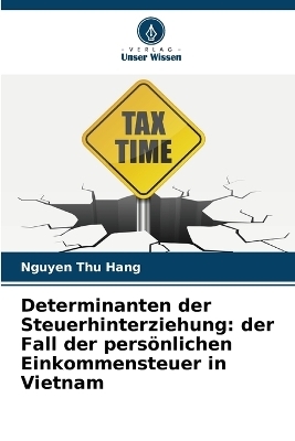 Determinanten der Steuerhinterziehung - Nguyen Thu Hang