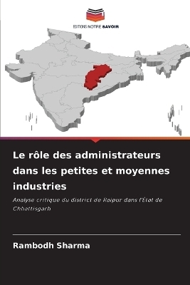 Le r&ocirc;le des administrateurs dans les petites et moyennes industries - Rambodh Sharma
