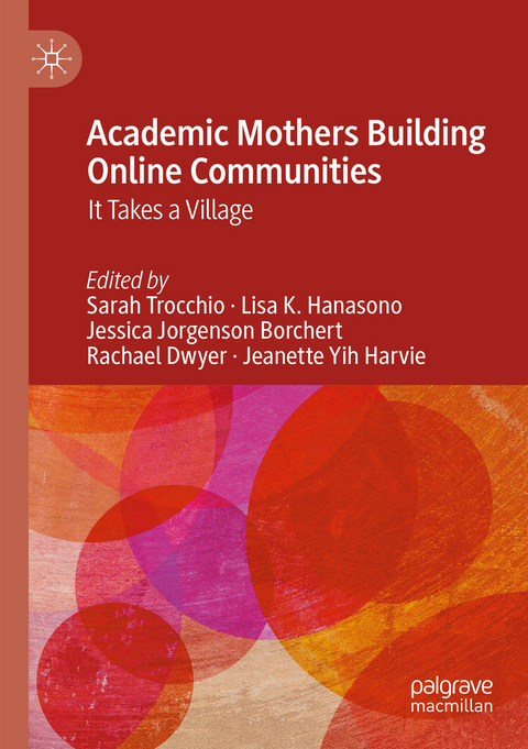 Academic Mothers Building Online Communities - 