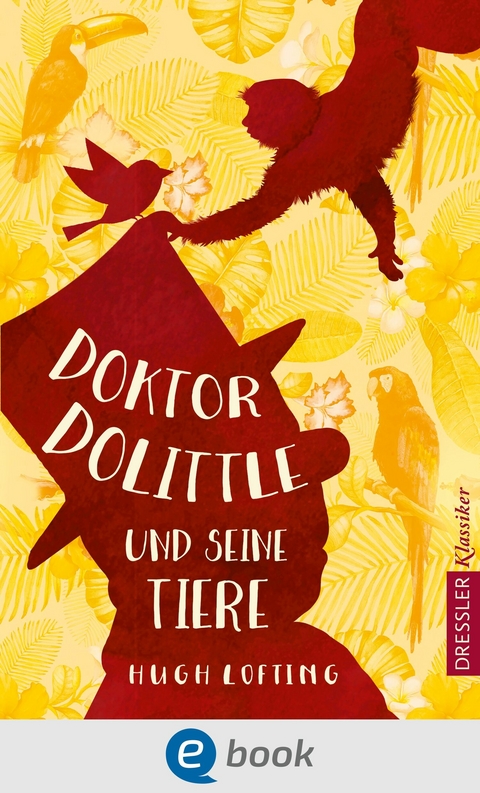 Doktor Dolittle und seine Tiere - Hugh Lofting