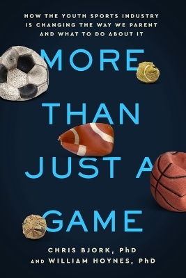More Than Just a Game - Chris Bjork, William Hoynes