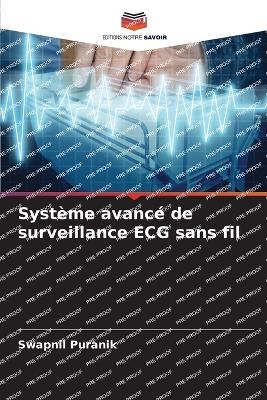 Syst&egrave;me avanc&eacute; de surveillance ECG sans fil - Swapnil Puranik