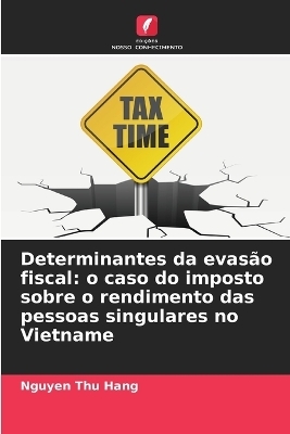Determinantes da evas&atilde;o fiscal - Nguyen Thu Hang