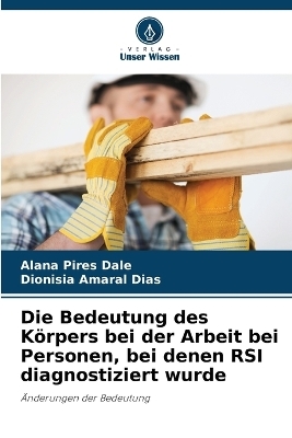 Die Bedeutung des Körpers bei der Arbeit bei Personen, bei denen RSI diagnostiziert wurde