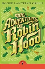 The Adventures of Robin Hood - Green, Roger Lancelyn