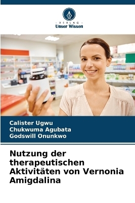 Nutzung der therapeutischen Aktivitäten von Vernonia Amigdalina