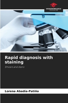 Rapid diagnosis with staining - Lorena Abad&iacute;a-Pati&ntilde;o