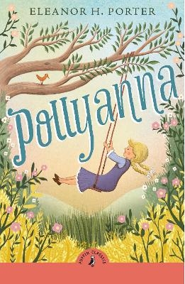 Pollyanna - Eleanor H. Porter